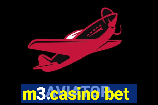 m3.casino bet